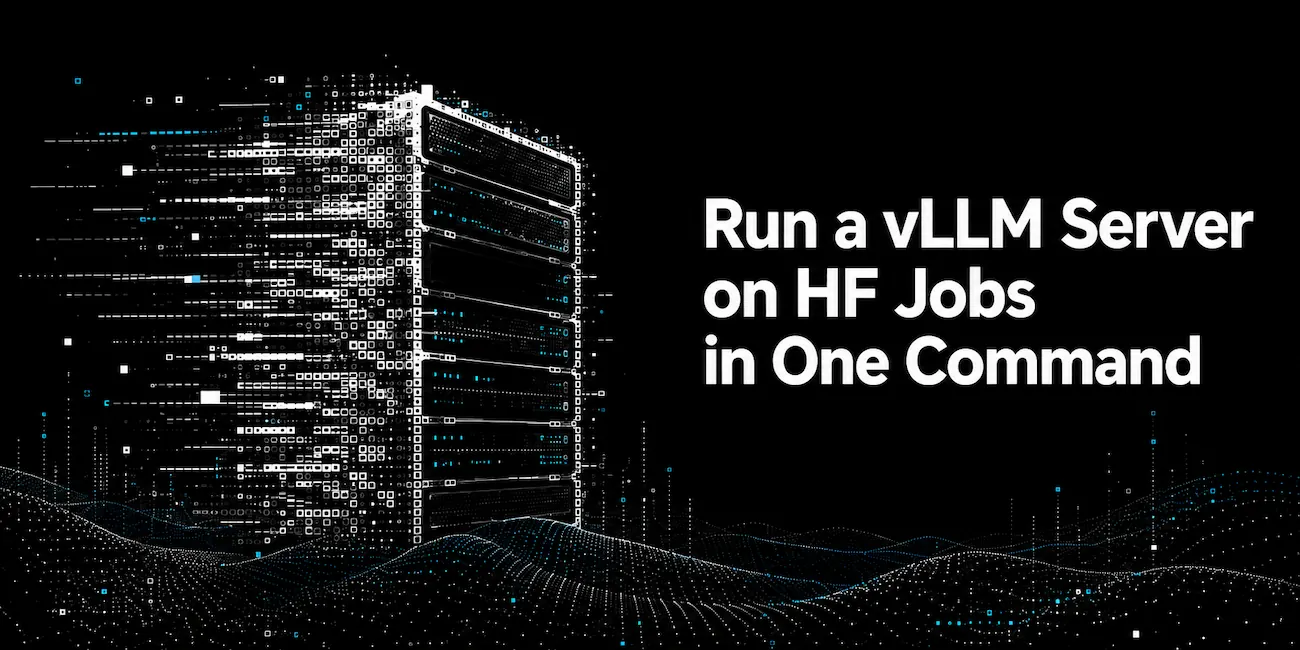 Screenshot showing a command line interface deploying a vLLM server on Hugging Face Jobs.