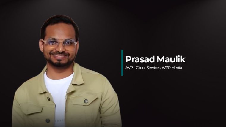 Prasad Maulik, newly appointed Associate Vice President of Client Services at WPP Media